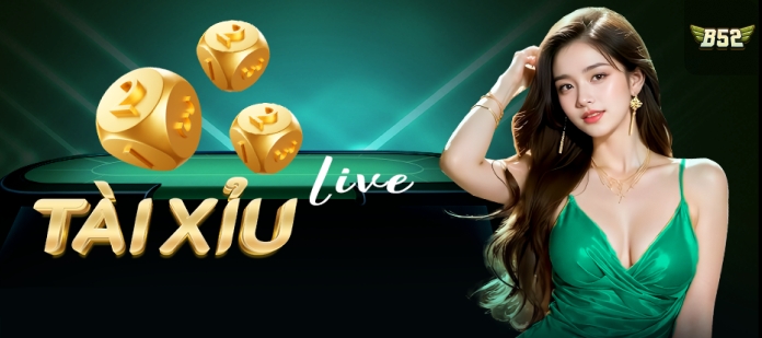 Tài Xỉu Live B52