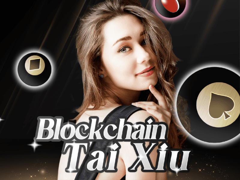 Blockchain Tai Xiu