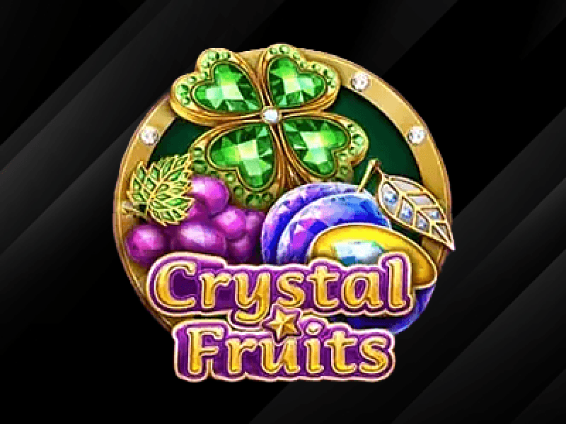 Crystal Fruits