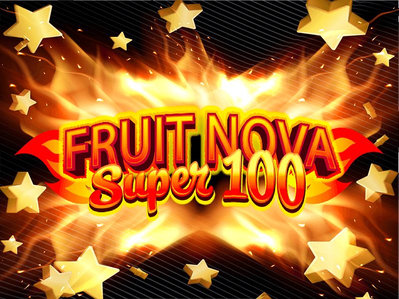 Fruits Super Nova 100