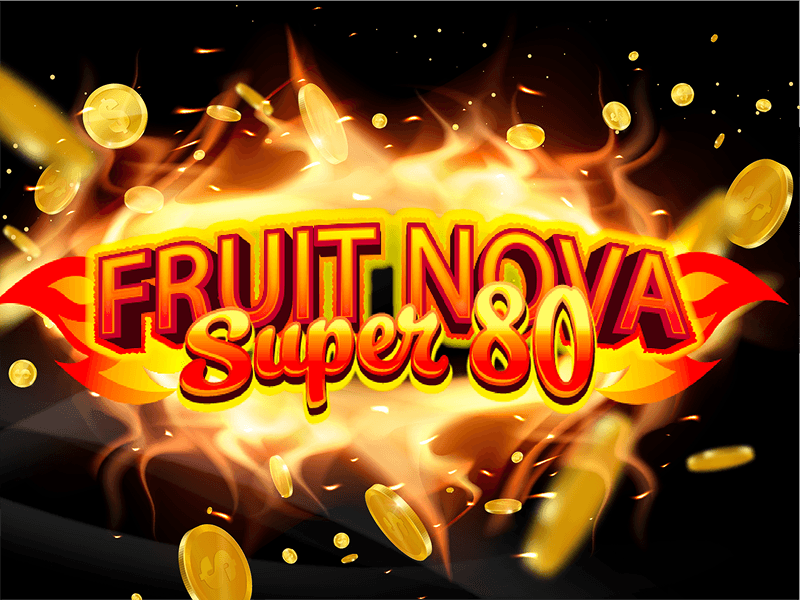 Fruit Super Nova 80
