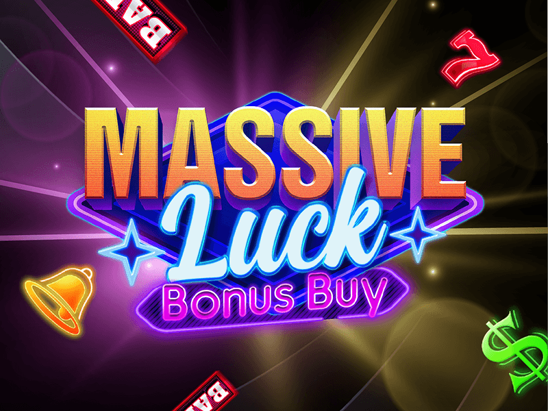 Massive Luck Bonus Buy