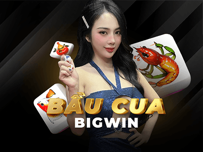 Bầu Cua BigWin