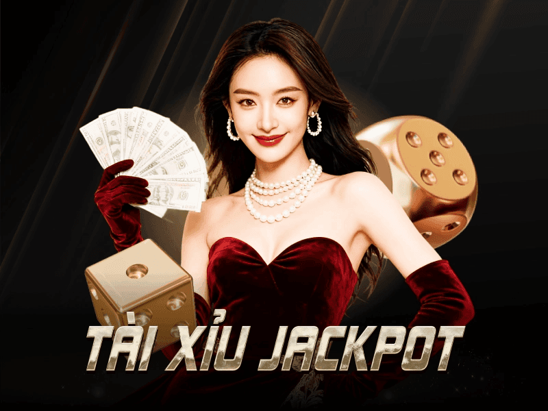 Tài Xỉu Jackpot